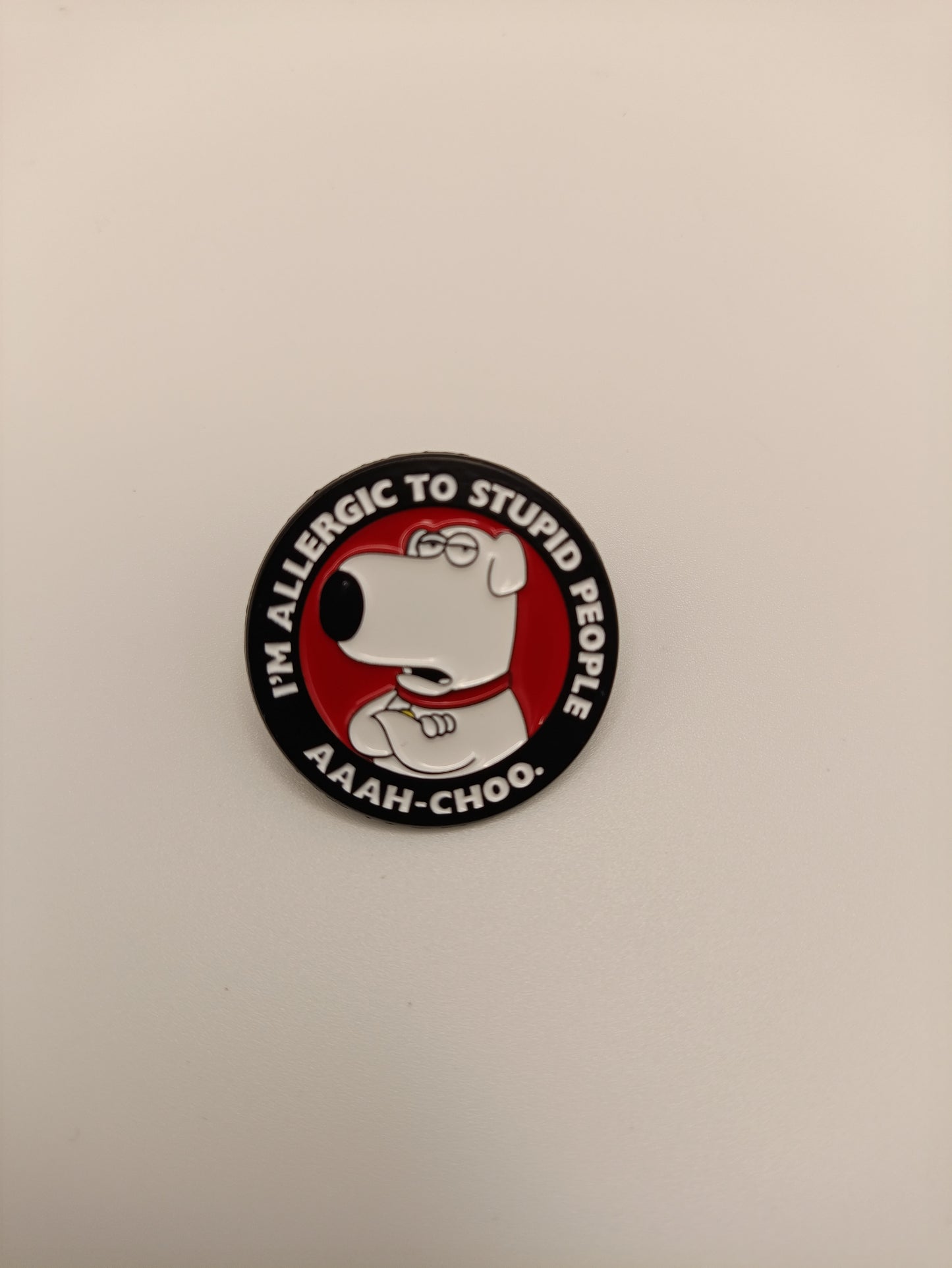 I'm Allergic to Stupid People Badge