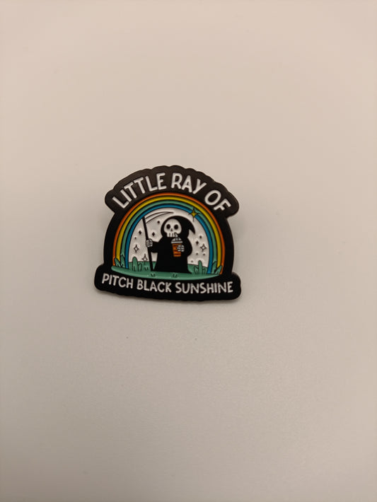 Little Ray of Pitch Black Sunshine Badge